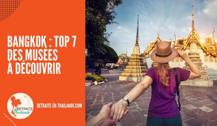 Top 7 des Musées à Visiter Absolument à Bangkok cover