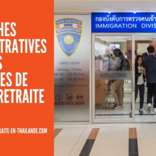 Démarches Administratives pour les Titulaires de Visa de Retraite en Thaïlande cover